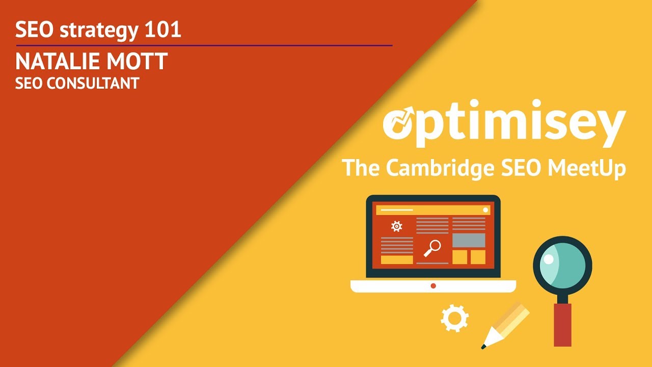 SEO Strategy 101 - Natalie Mott at Optimisey