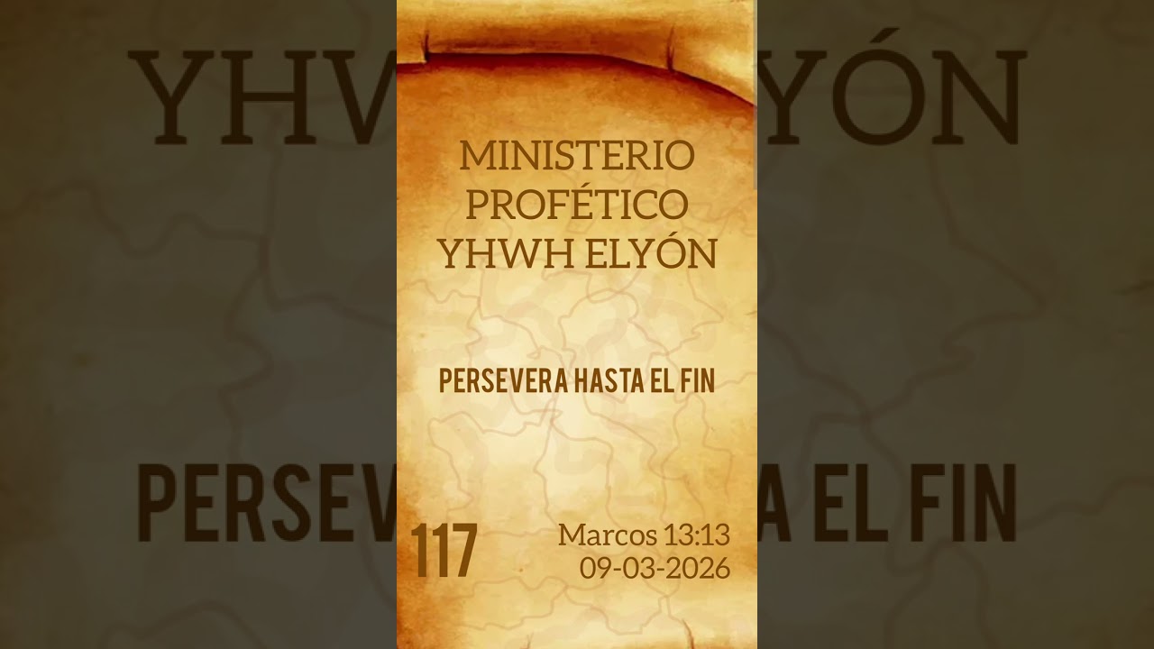 117.-PERSEVERA HASTA EL FIN