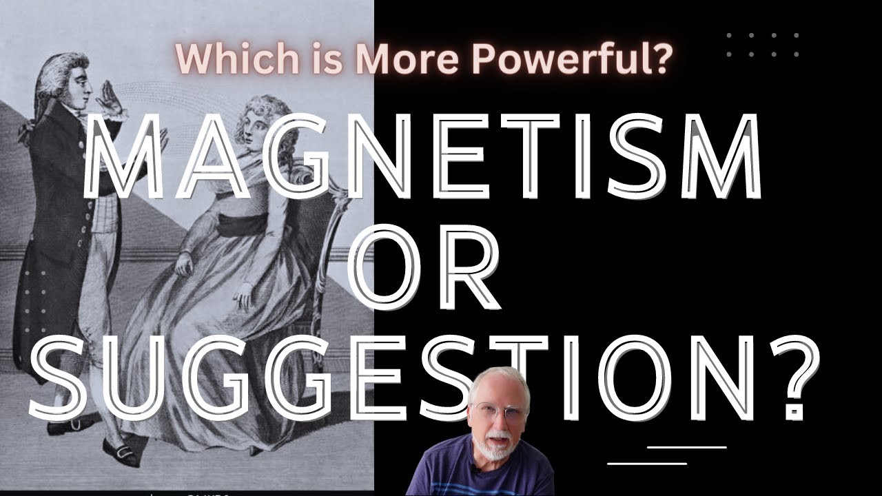 Strange Magnets and Mesmerism: Understanding Hypnotism