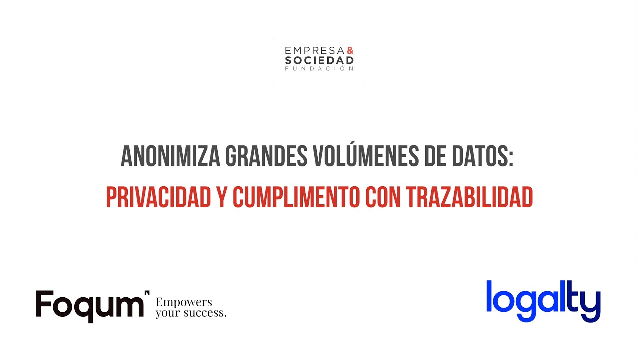 Anonimiza grandes volúmenes de datos: privacidad y cumplimento con trazabilidad