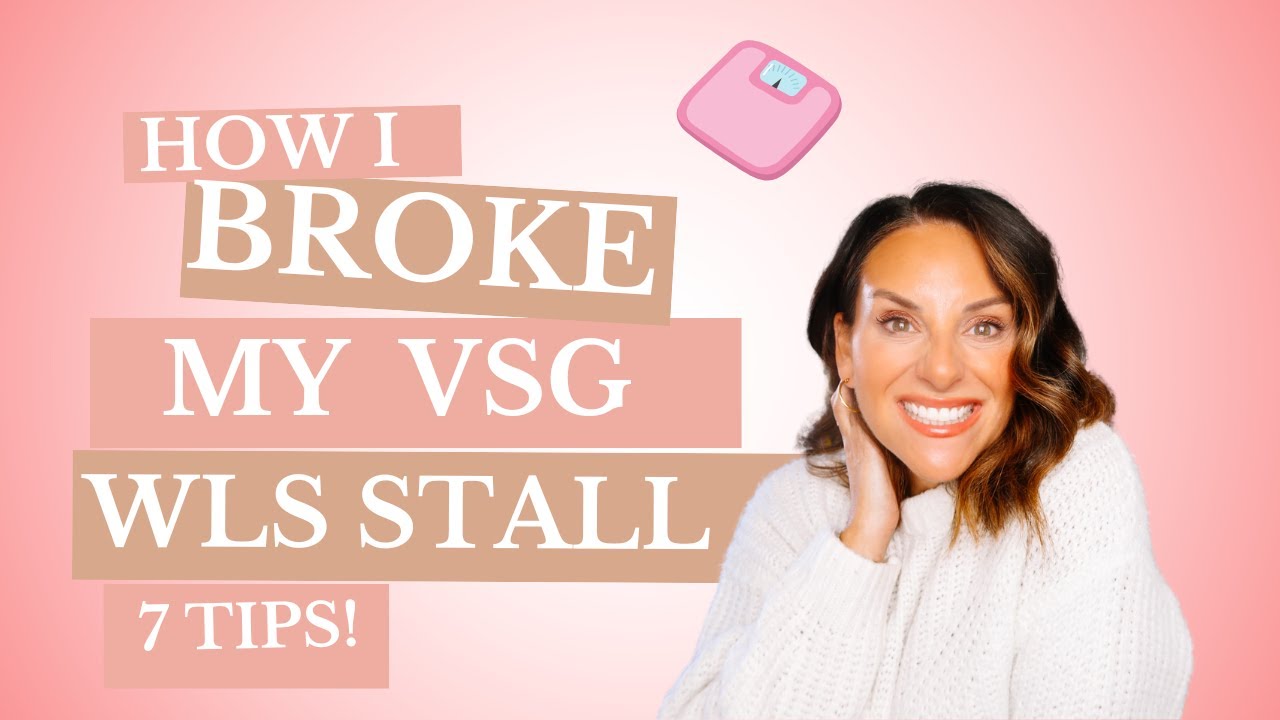 How to Break a Bariatric Surgery Weight Loss Stall: 7 Game-Changing Tips!
