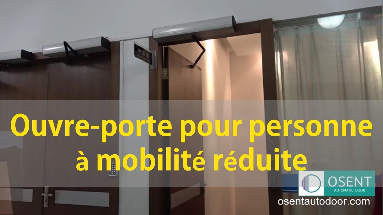 Porte battante automatique pour handicap, ouvre-porte &eacute;lectrique OSENT