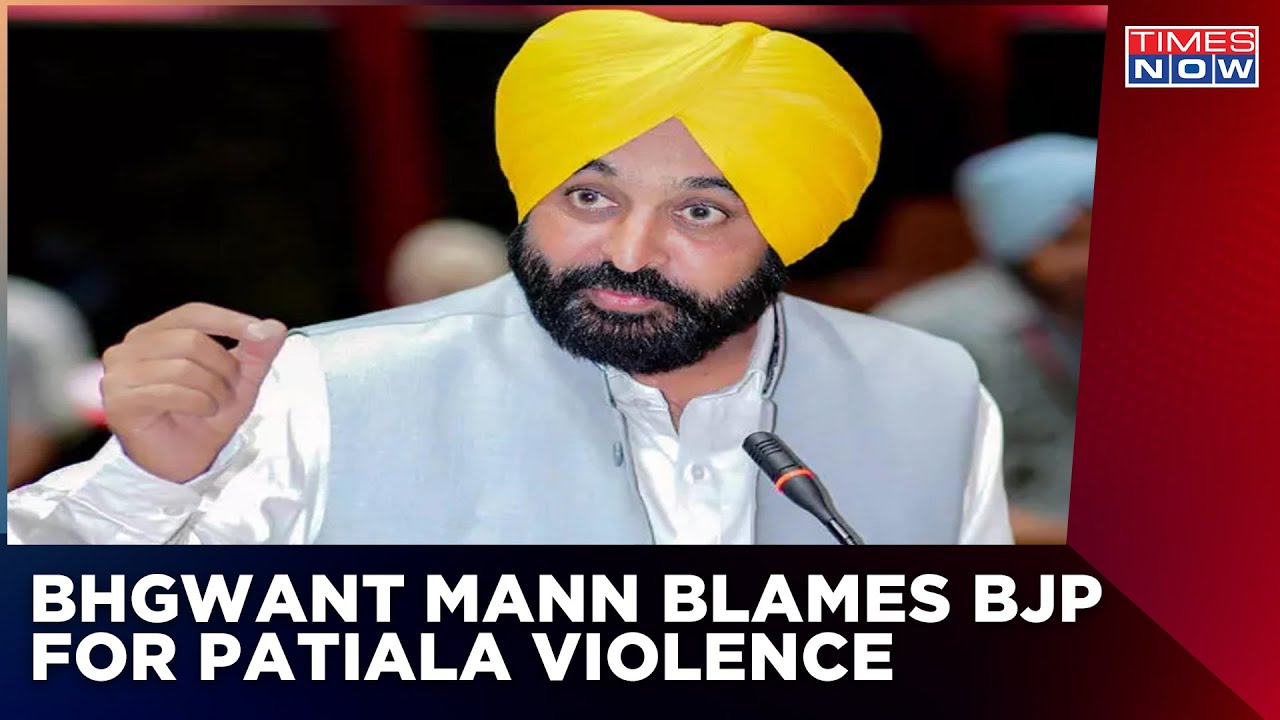 Patiala Clashes | Main Accused Still On Run, Punjab CM Bhagwant Mann Blames BJP For Violence