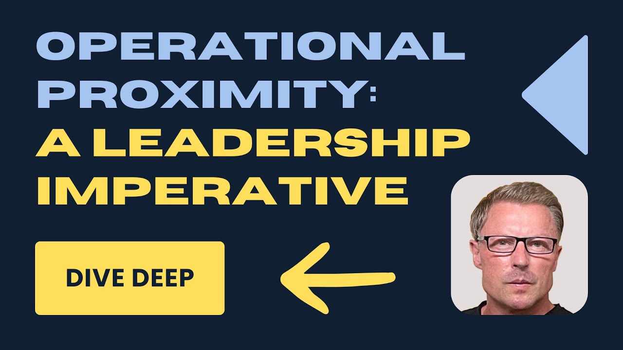 “Dive Deep” as an Operating Discipline - By Stuart Corrigan, Descartes Consulting Ltd.