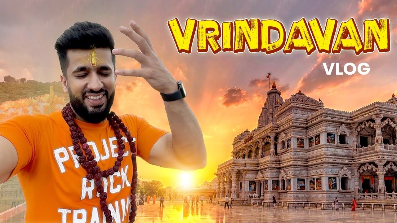 Vrindavan Vlog | Anmol Kwatra | Swami Premanand Ji
