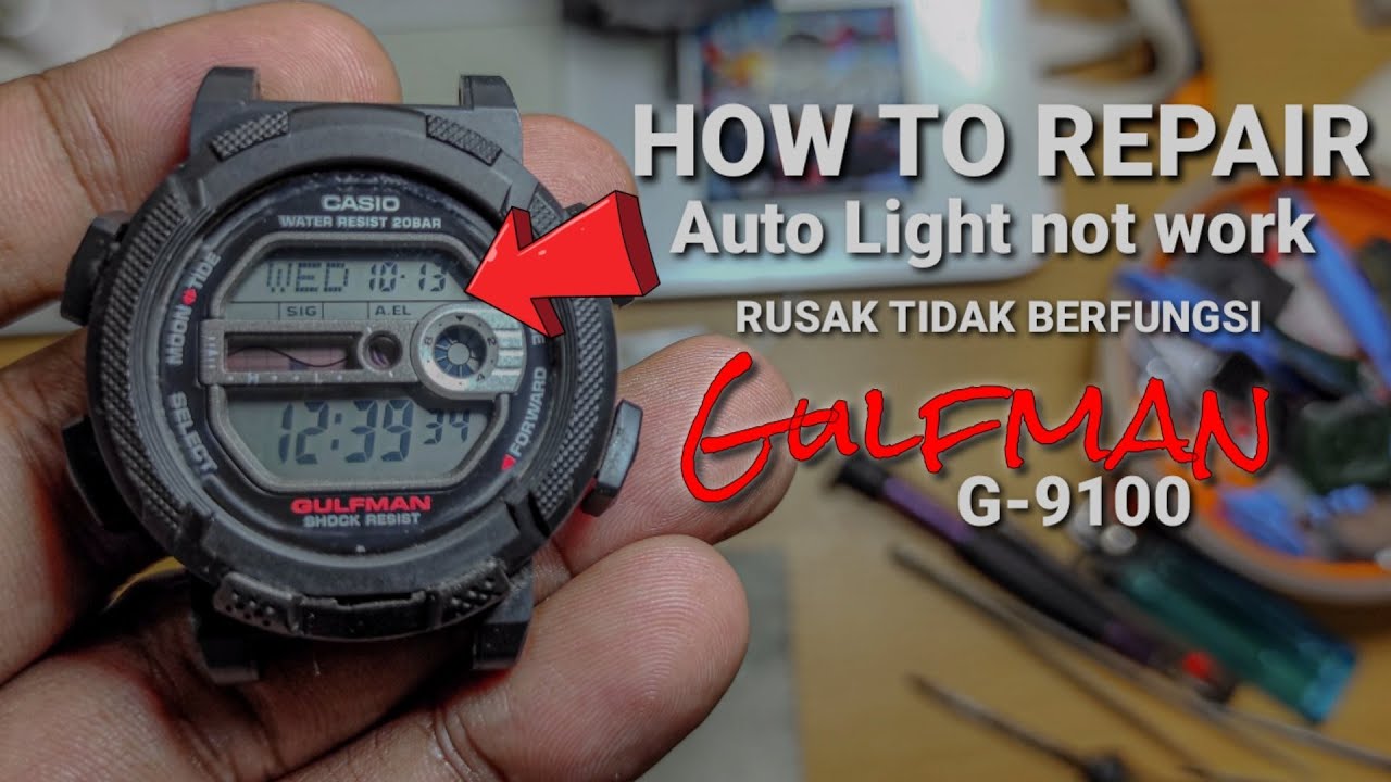 TUTORIAL : Mengatasi fitur Auto Light tidak berfungsi pada jam tangan G-SHOCK G9100 GULFMAN