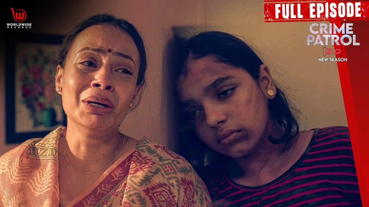 Maa Aur Beti Ki Dardnak Kahani  Crime Patrol 2.0 | #Crime Patrol New Episode | EP - 127