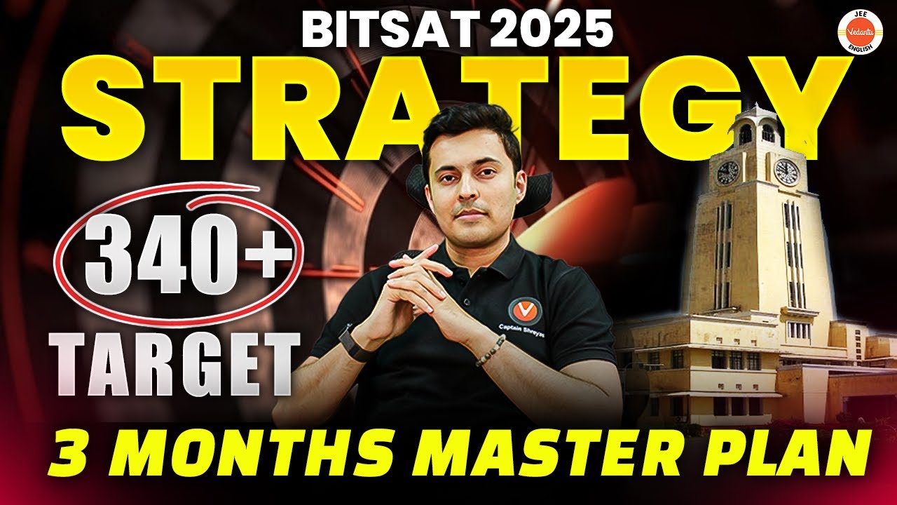 BITSAT 2025 strategy | 340+ Target & 3 months master plan | V JEE English by Shreyas sir