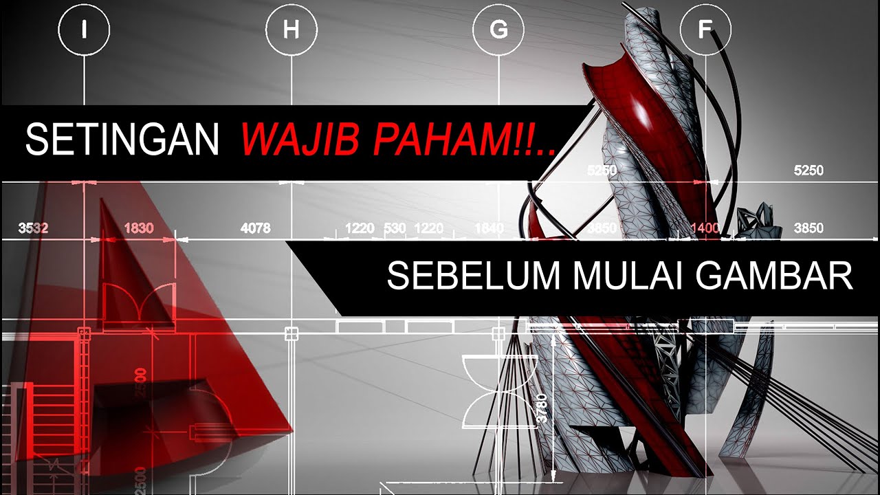 Autocad Tutorial Bagi Pemula- Setingan Awal CAD 2016