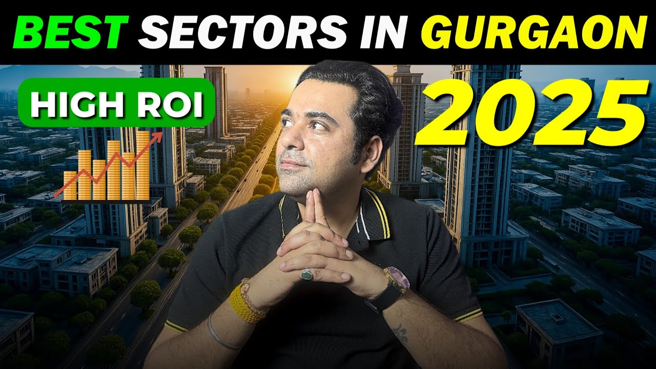 Top Sectors in Gurgaon for High ROI in 2025 | Real Estate Investment Guide.