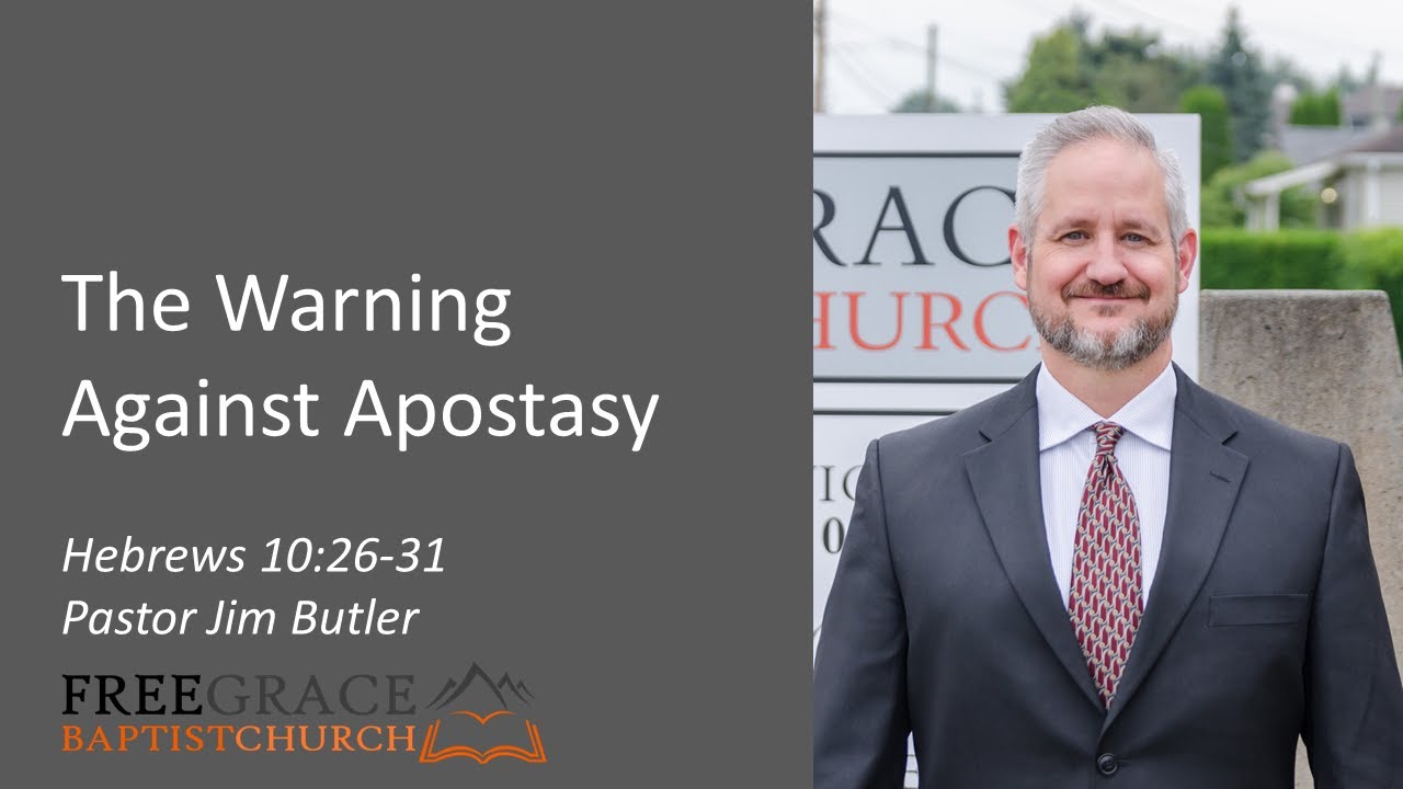The Warning Against Apostasy - Hebrews 10:26-31