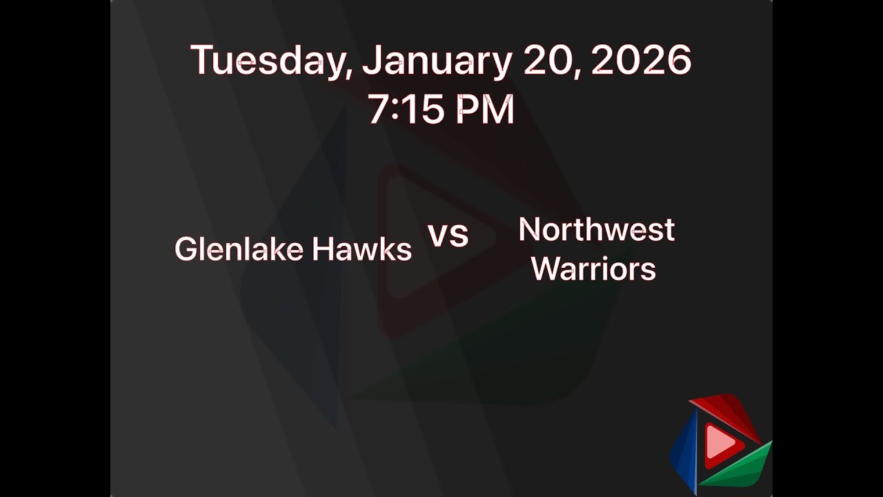 Glenlake Hawks vs.  Northwest Warriors