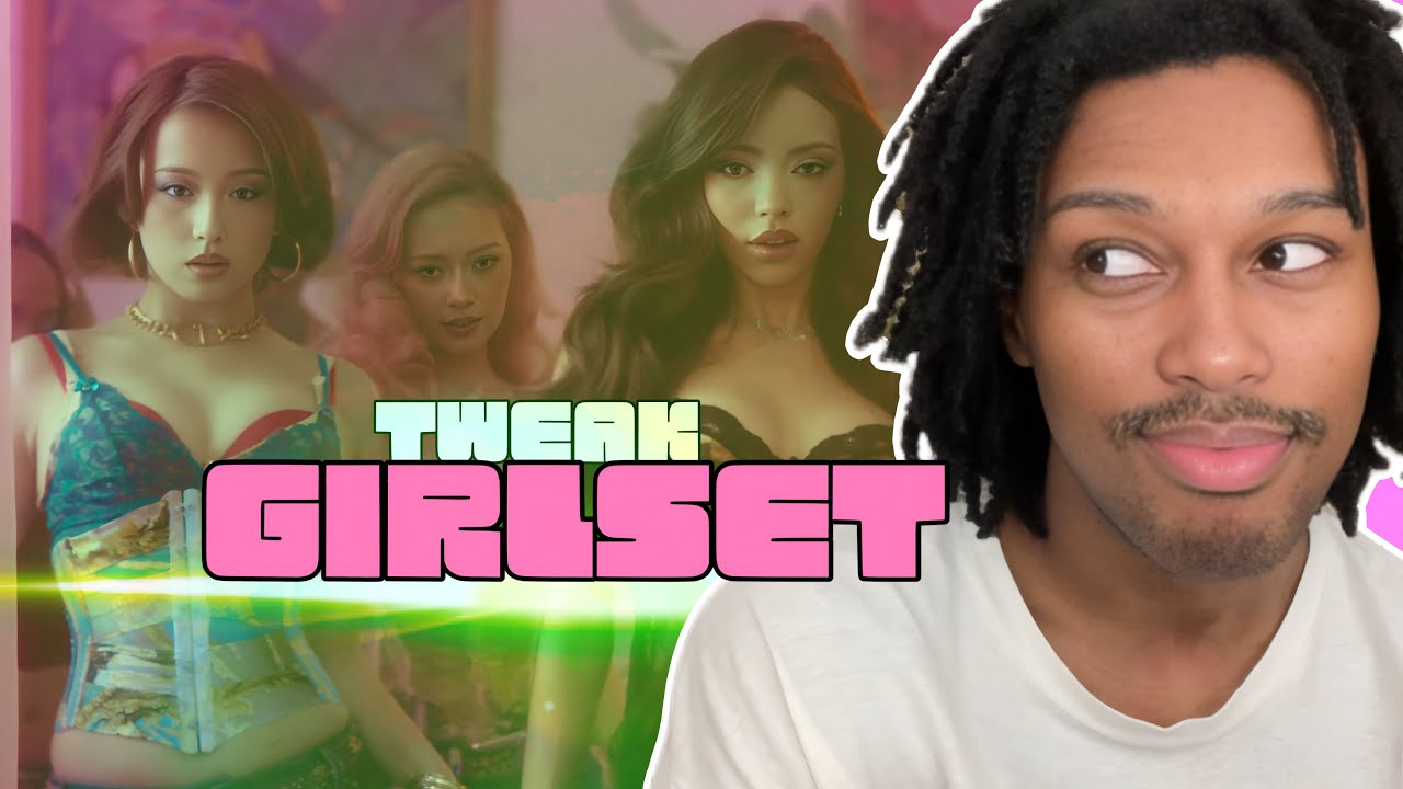 GIRLSET “Tweak” Music Video/😵‍💫🔥REACTION
