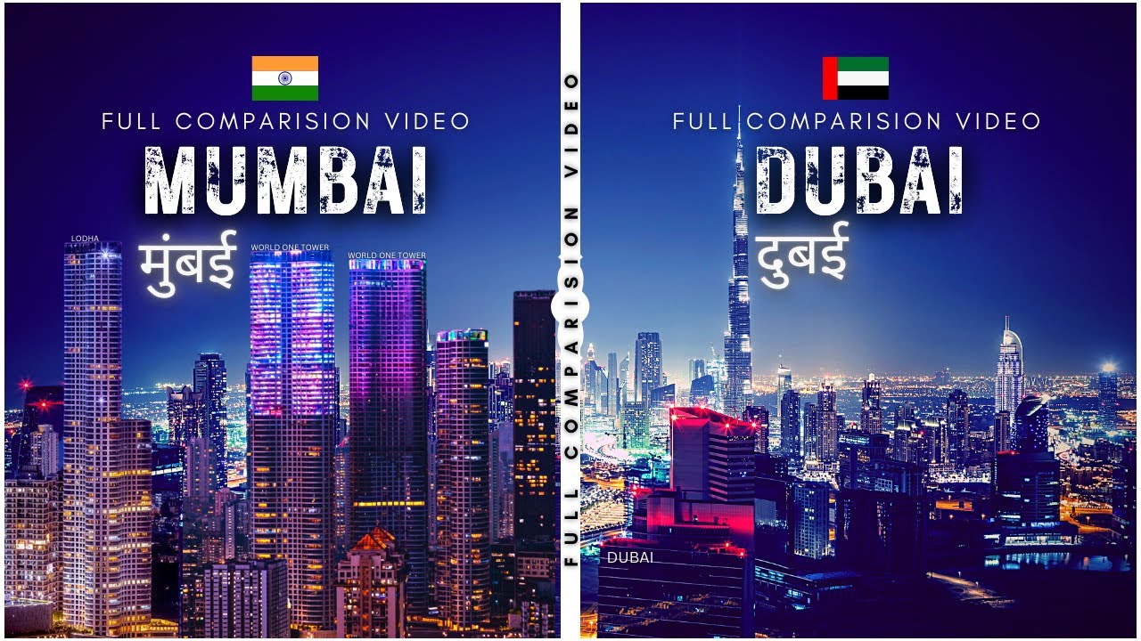 Mumbai VS Dubai City Cinematic Comparison | मुंबई बनाम दुबई | Mumbai vs Dubai