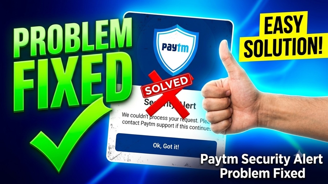 Paytm Security Alert We Couldn't Process Your Request... Problem 100% Fixed | Paytm Not Working Fix