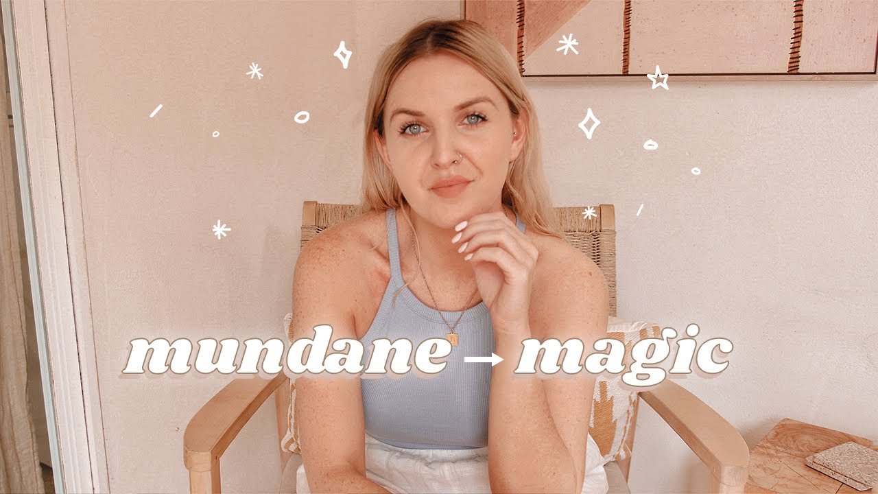 How to Add Magic in to Your Days  🧚‍♀️✨🌿