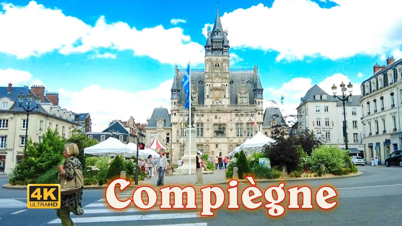 Compiègne, France - Exploring the historic City -Walking Tour [4K UHD]