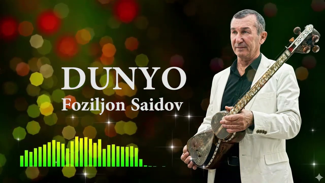 Foziljon Saidov - DUNYO