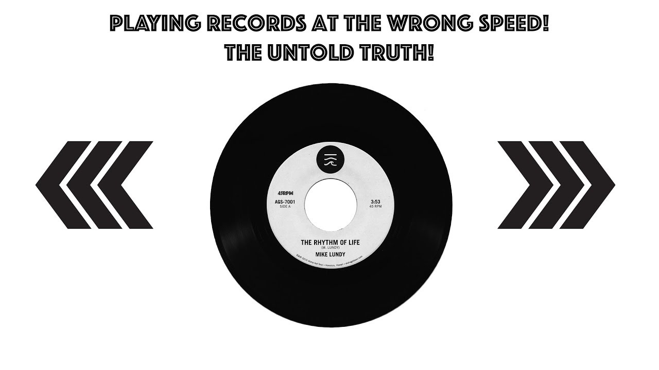 What Happens If You Play A Record At The Wrong Speed?