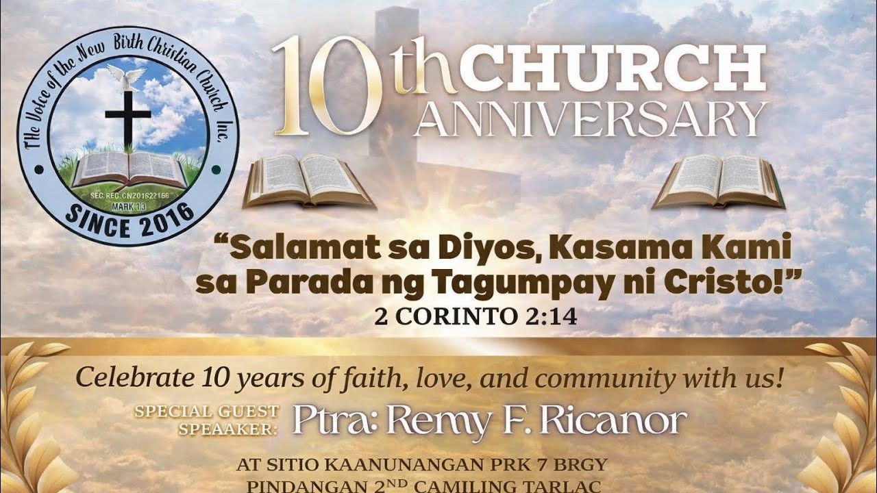 10th years Church Anniversary ,Guest Speaker Ptra: REMY F.RICANOR