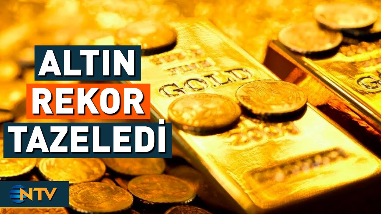 Altın Rekora Doymuyor! Gram Altın Fiyatları Ne Kadar Oldu? | NTV
