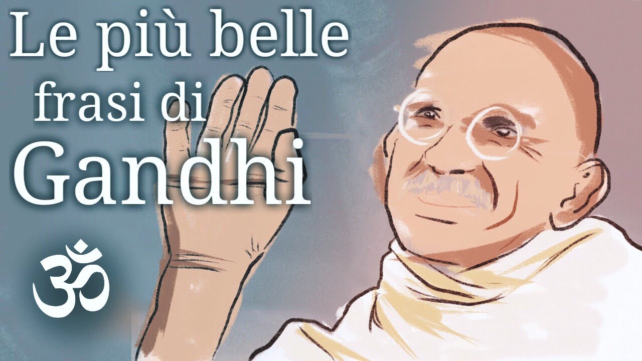 Affermazioni Positive di Gandhi