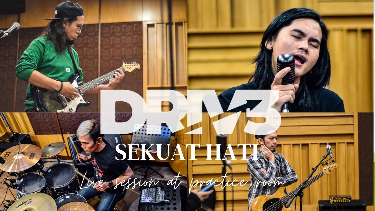 DRIVE - SEKUAT HATI (LIVE SESSION)