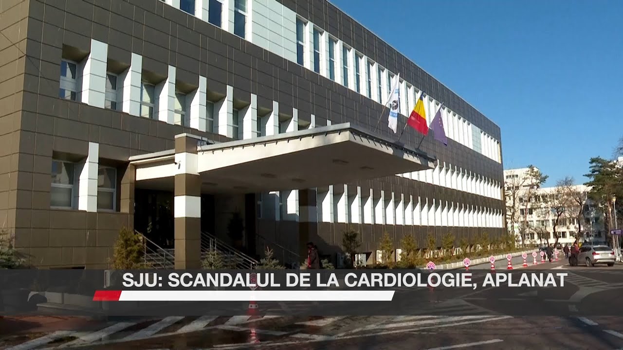 SJU: Scandalul de la Cardiologie, aplanat