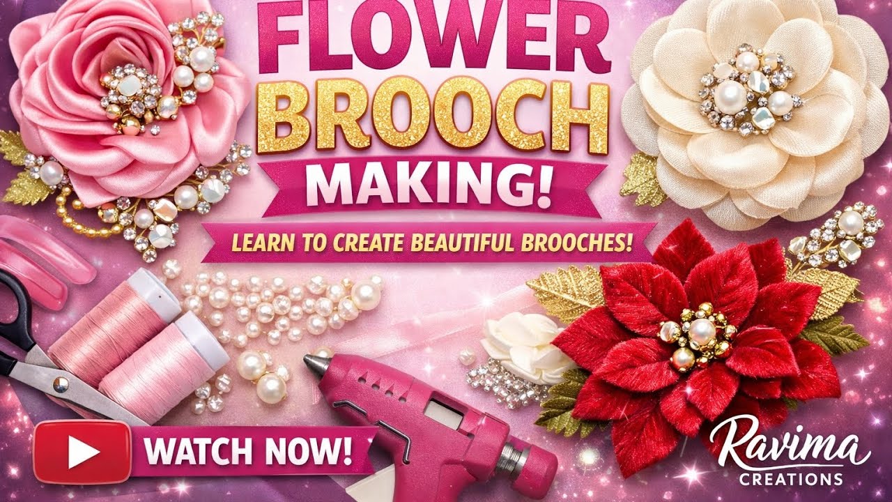 FREE Online Brooches Class 7 | Flower Brooch Making | Ravima Creations