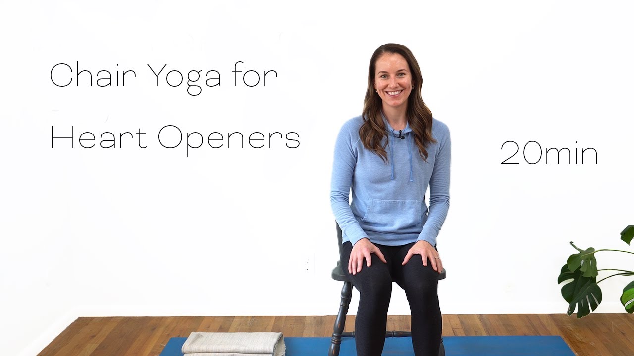 20 Minute Yoga - Chair Yoga for Heart Openers - 4K Video