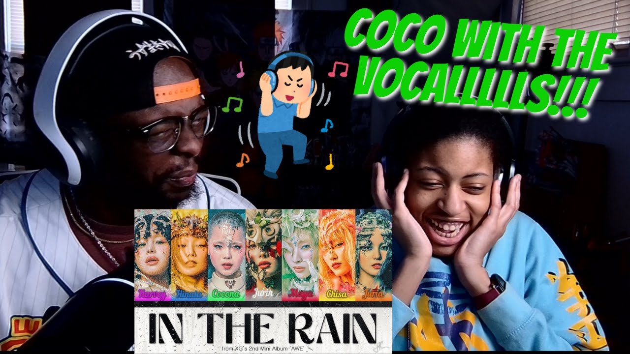 Reacting To XG - IN THE RAIN (Color Coded Lyrics) | THEY SINGIIIIIIN'