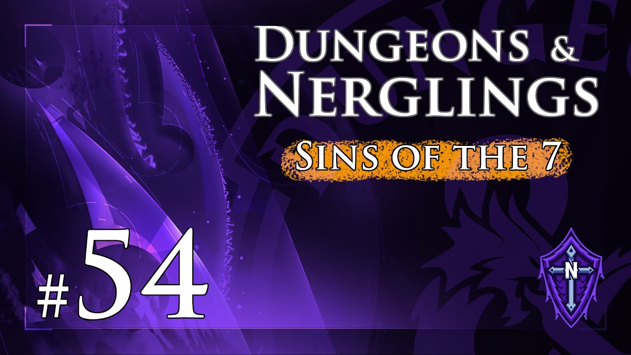 EP. #54 - In memoriam - Sins Of The Seven LIVE PLAY #dnd #ttrpg Dungeons & Nerglings