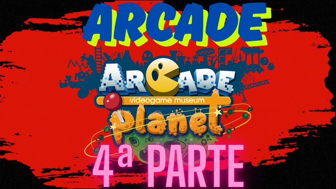 Nos viciamos!!! Arcade Planet. 4ª Parte.