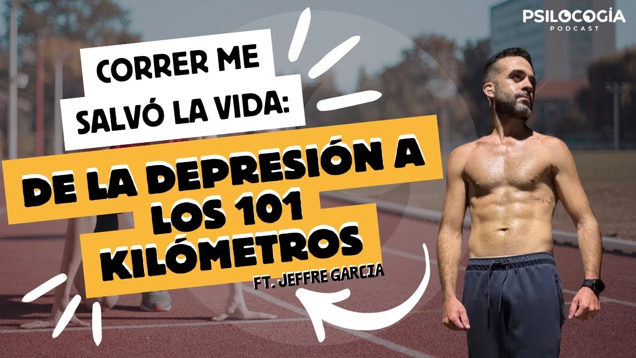 CORRER me salv&oacute; la VIDA, de la DEPRESI&Oacute;N a los 101 kil&oacute;metros | Psilocogia podcast 52