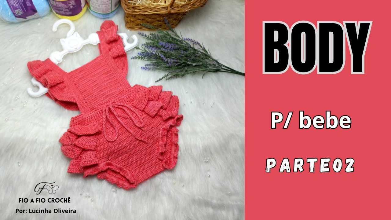 👶💖 "Crochê para bebê: Body encantador para 6 meses! - Parte 02
