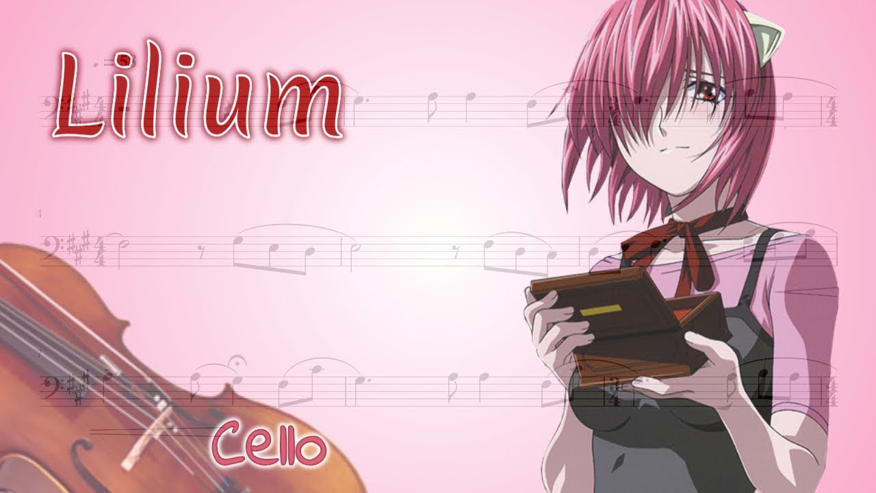 Elfen Lied Opening - Lilium (Cello)