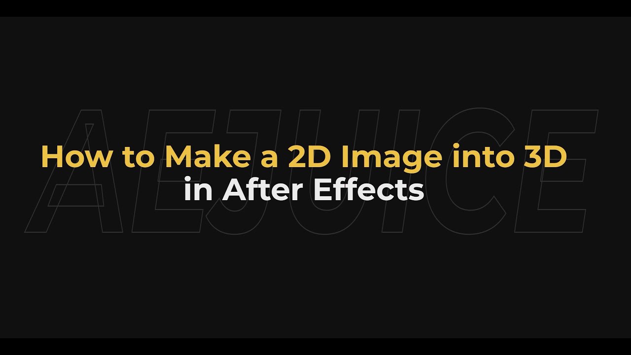 How to Make a 2D Image into 3D in After Effects &ndash; AEJuice Tutorials
