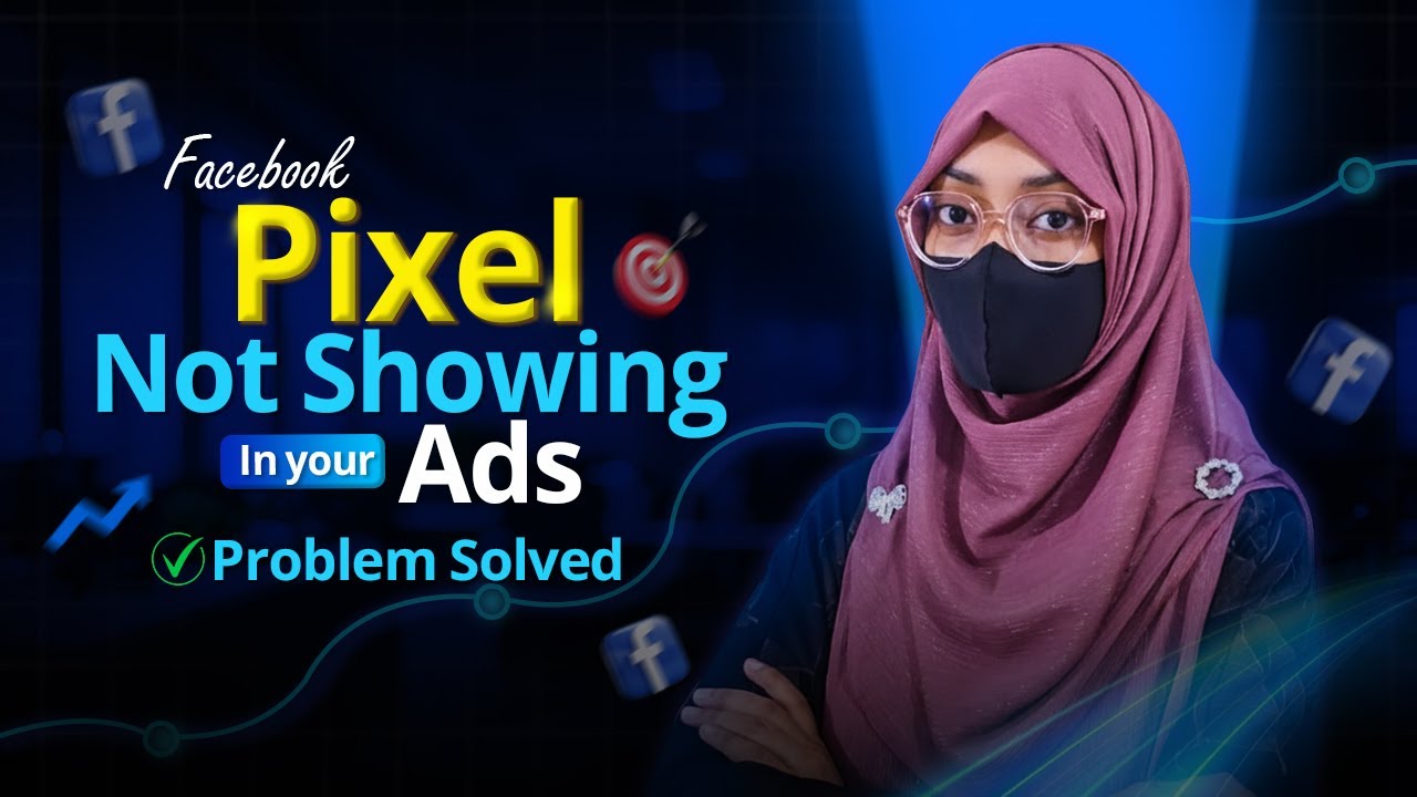 Facebook Pixel Not Working? Solve This Issue in Just 1 Minute