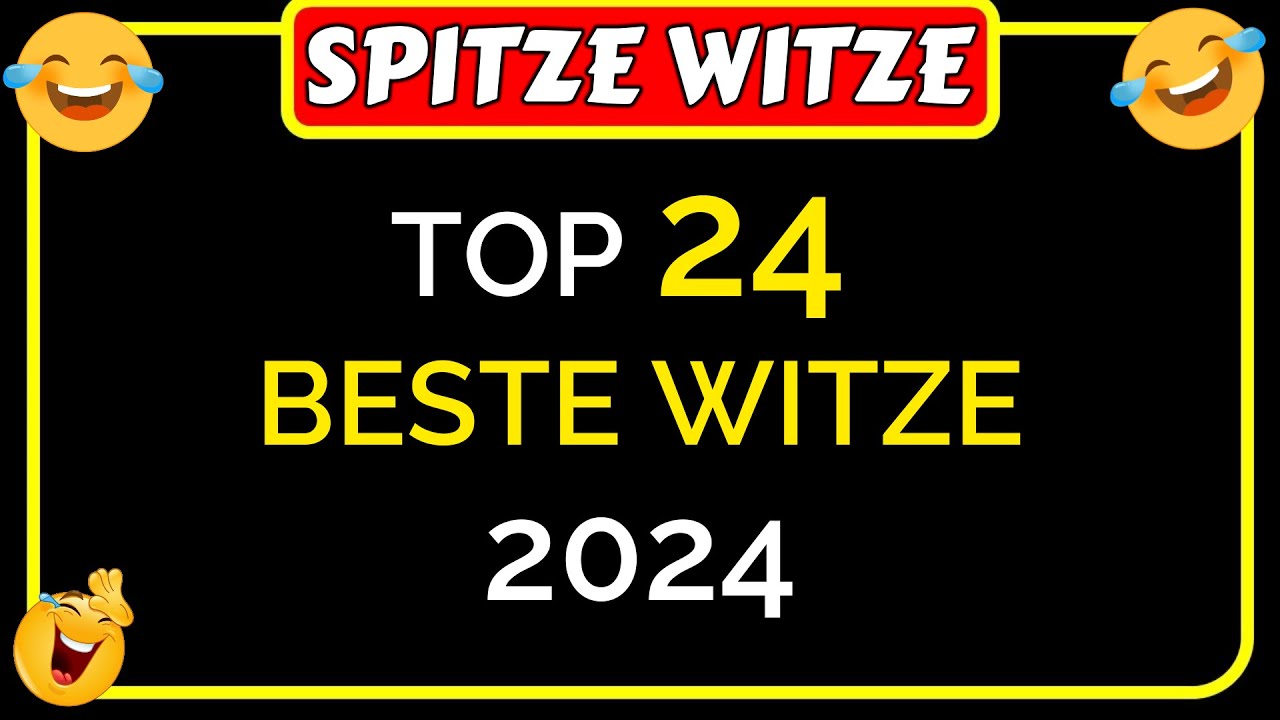 🤣Spitze Witze: Top 24 Beste Witze des Jahres 2024 🤣😂🤣