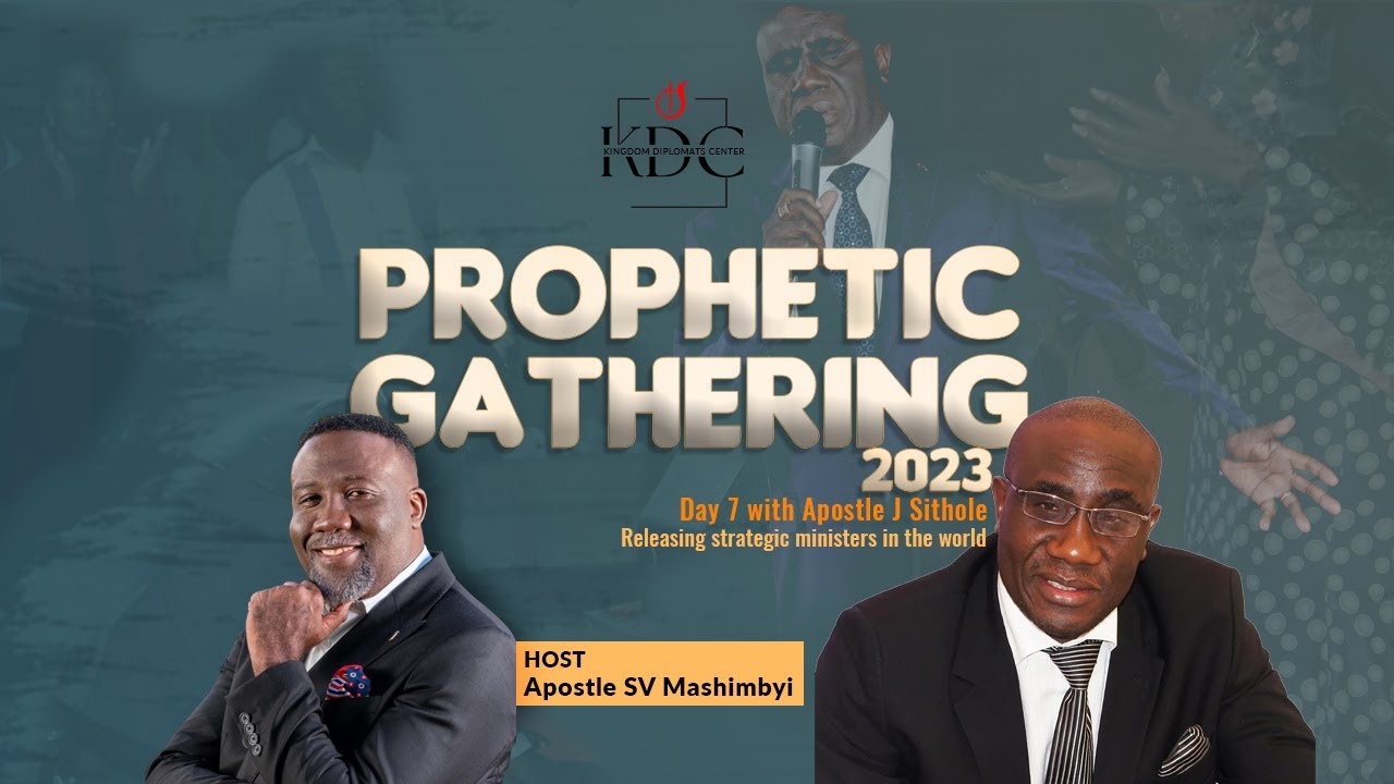 PG 2023 Day 7 with Apostle J Sithole - Releasing Strategic ministers in the world | @KDC