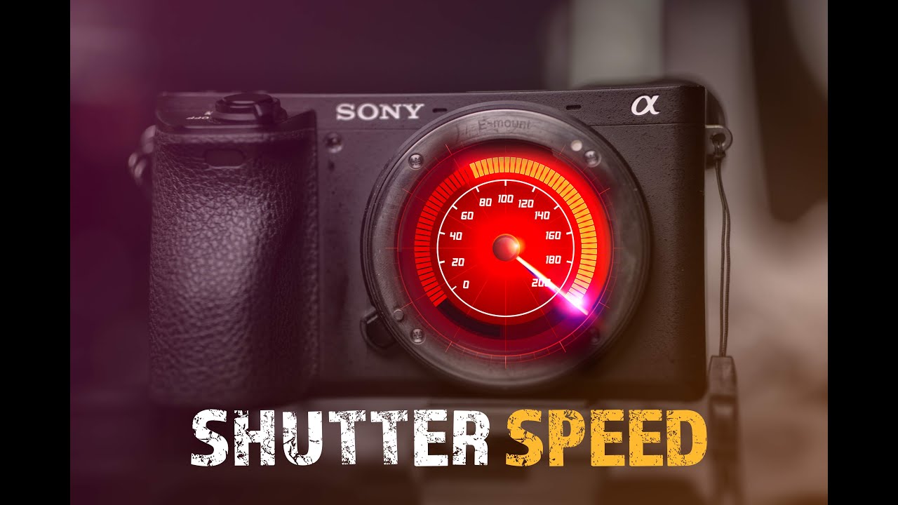 Shutter Speed |How It Works On a6400