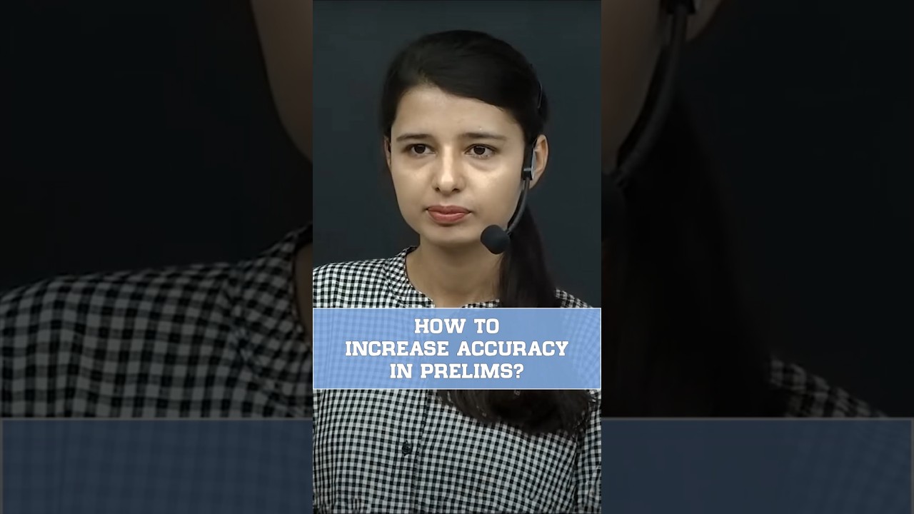 HOW TO INCREASE ACCURACY IN PRELIMS?