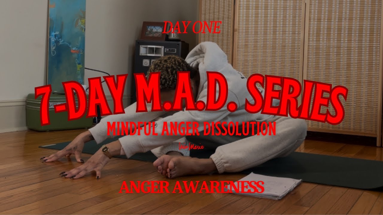 Day 1 - Anger Awareness: Identifying & Addressing Anger | 😡 7-Day M.A.D. Series 😡