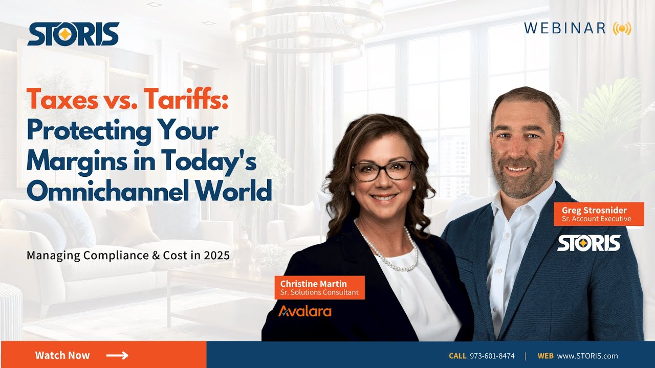 Taxes vs Tariffs: Protecting Furniture Retail Margins in 2025 | STORIS + Avalara Webinar