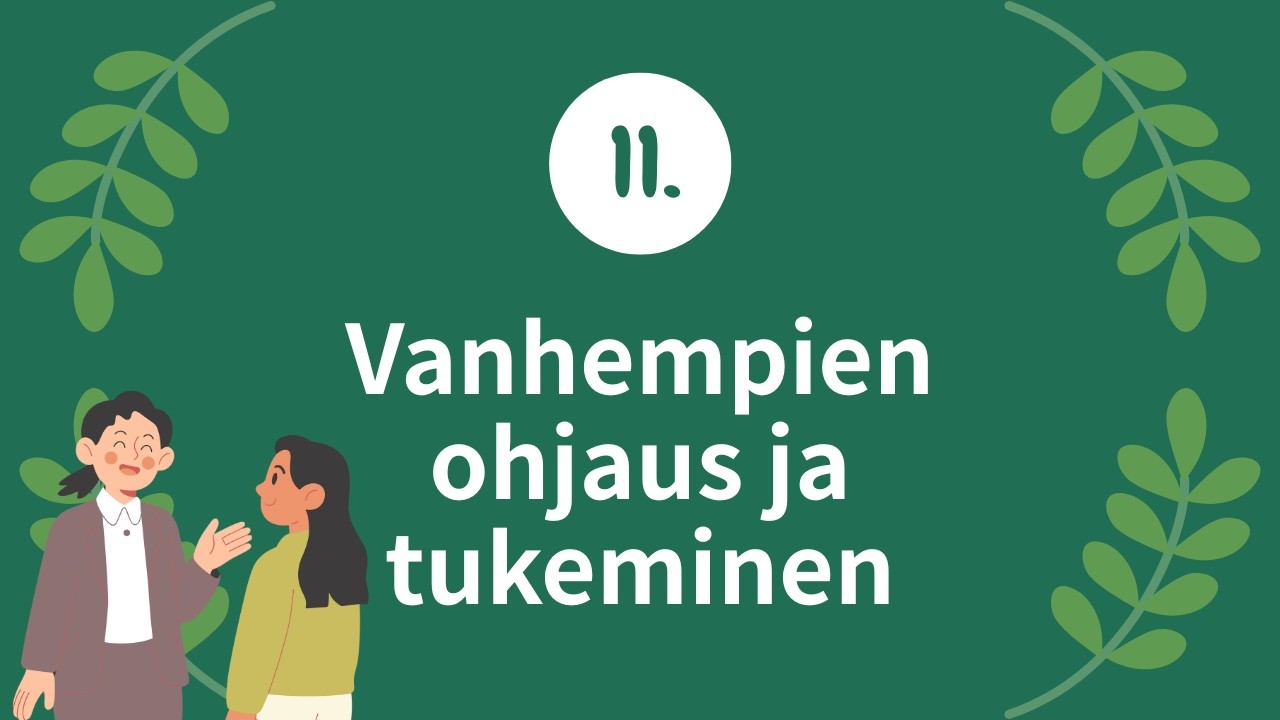 Vanhempien ohjaus ja tukeminen​