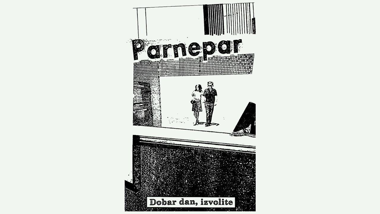 Parnepar - Dobar Dan, Izvolite