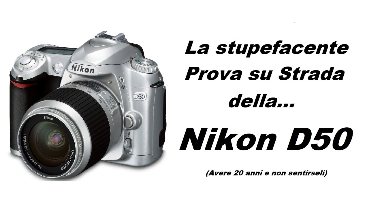 Nikon D50: Prova su Strada