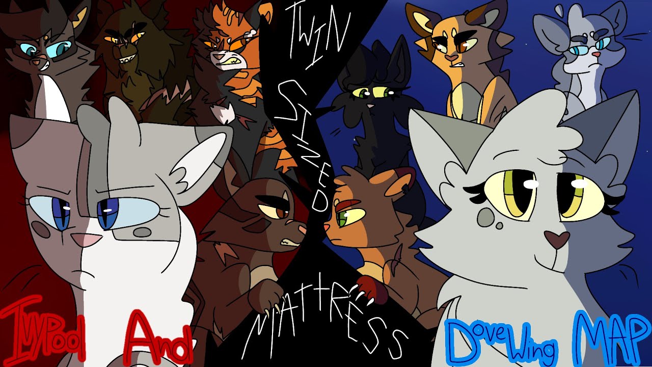 Twin Sized Mattress || Complete Ivypool & Dovewing MAP