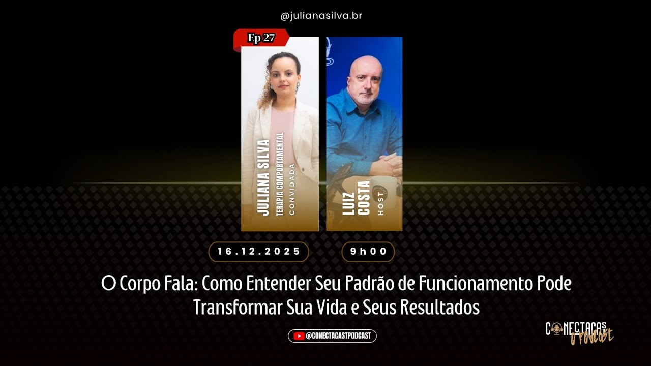 EP 27 | O Corpo Fala: Como Entender seu Padrão de Funcionamento Pode Transformar Sua Vida