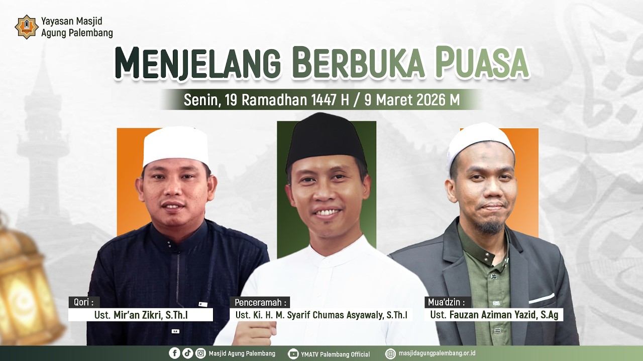 [ LIVE ] MENJELANG BERBUKA PUASA DAN SHOLAT MAGHRIB BERJAMA'AH
